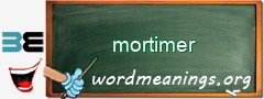 WordMeaning blackboard for mortimer